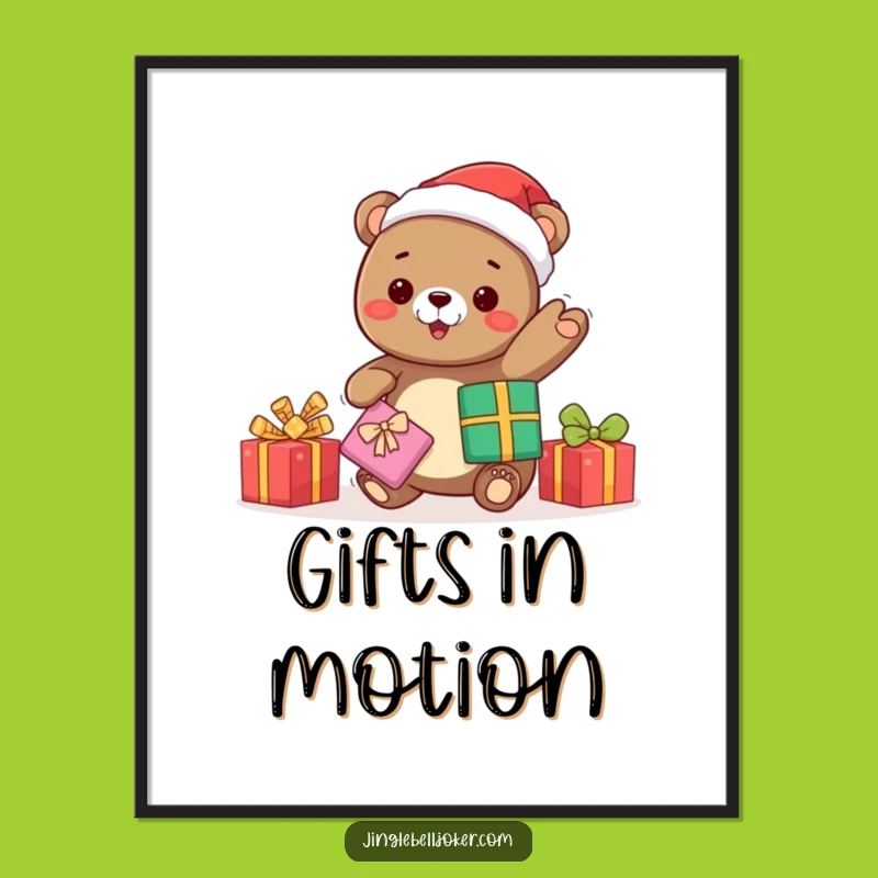 Funny Kawaii Bear Santa Poster: Juggling Gifts Art Print - Great Funny Gift!