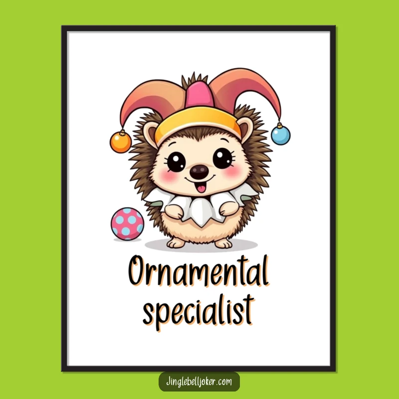 Funny Jester Hedgehog Poster: Festive Ornament Juggling Art for a Hilarious Home!