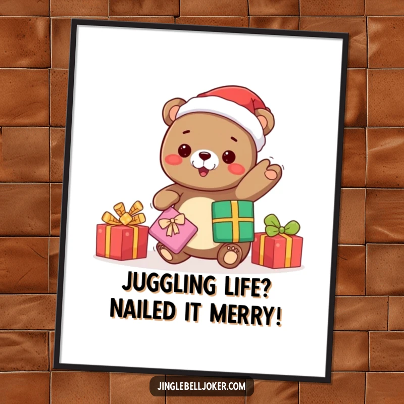 Funny Free Printable Wall Art: A kawaii bear wearing a Santa hat joyfully juggles presents, bringing holiday cheer. Fun downloadable gift.