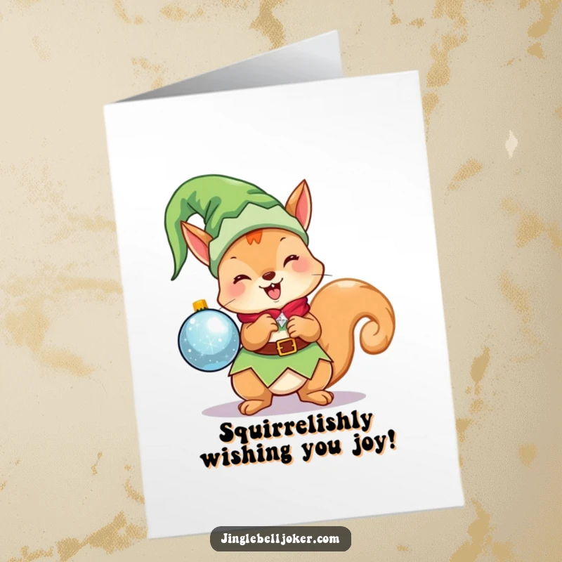Funny Free Printable Birthday Card: Kawaii elf squirrel excitedly holding a sparkling ornament, ready to spread cheer.
