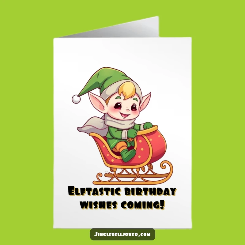 Free Printable Elf Sleigh Birthday Card: Funny Downloadable Gift for a Joyful Celebration