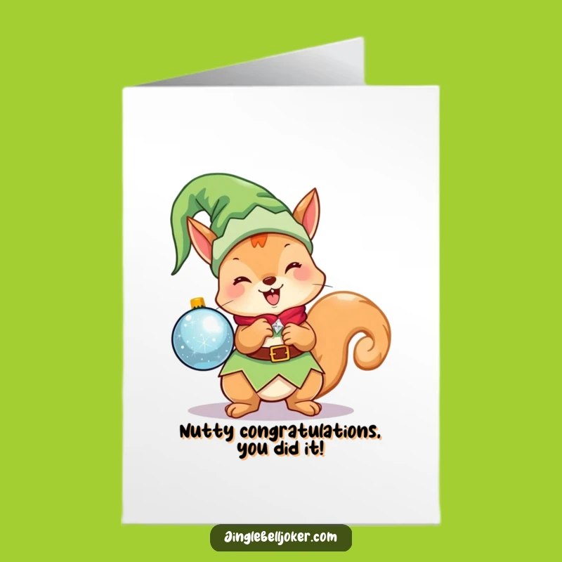 Free Printable Congrats Card: Hilarious Elf Squirrel Congratulatory Downloadable