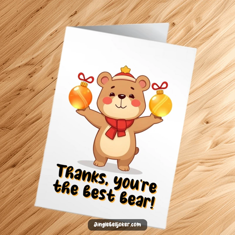 Funny Free Printable Thank You Card: A happy bear with a smug look juggles glowing Christmas baubles to express festive thanks.