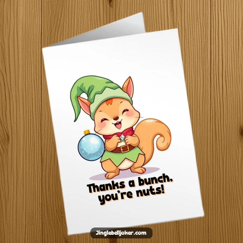 Funny Free Printable Thank You Card: Kawaii elf squirrel extending a sparkling ornament in thanks, a unique greeting.