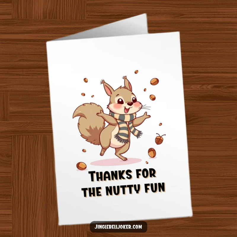 Funny Free Printable Thank You Card: Cartwheeling squirrel tosses acorns like confetti, a playful and funny expression of thanks.