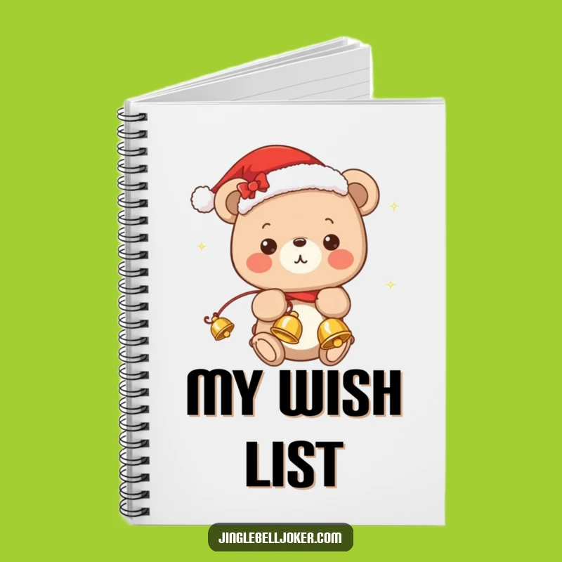 Funny Kawaii Bear Christmas Notebook: Write Your Holiday Wishes