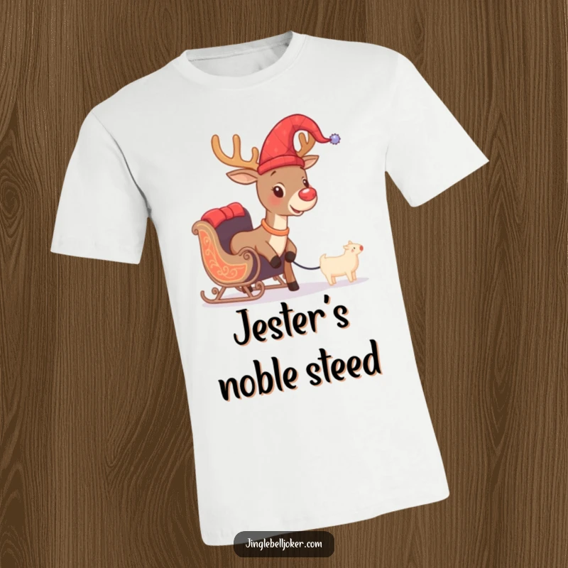 Funny t-shirt featuring a brave reindeer adorned in a jester hat, humorously attempting to tow a miniature sleigh, ideal for holiday fun.